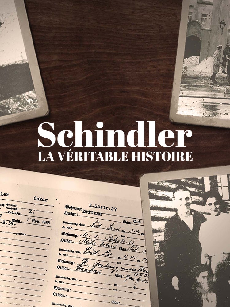 Schindler : la véritable histoire