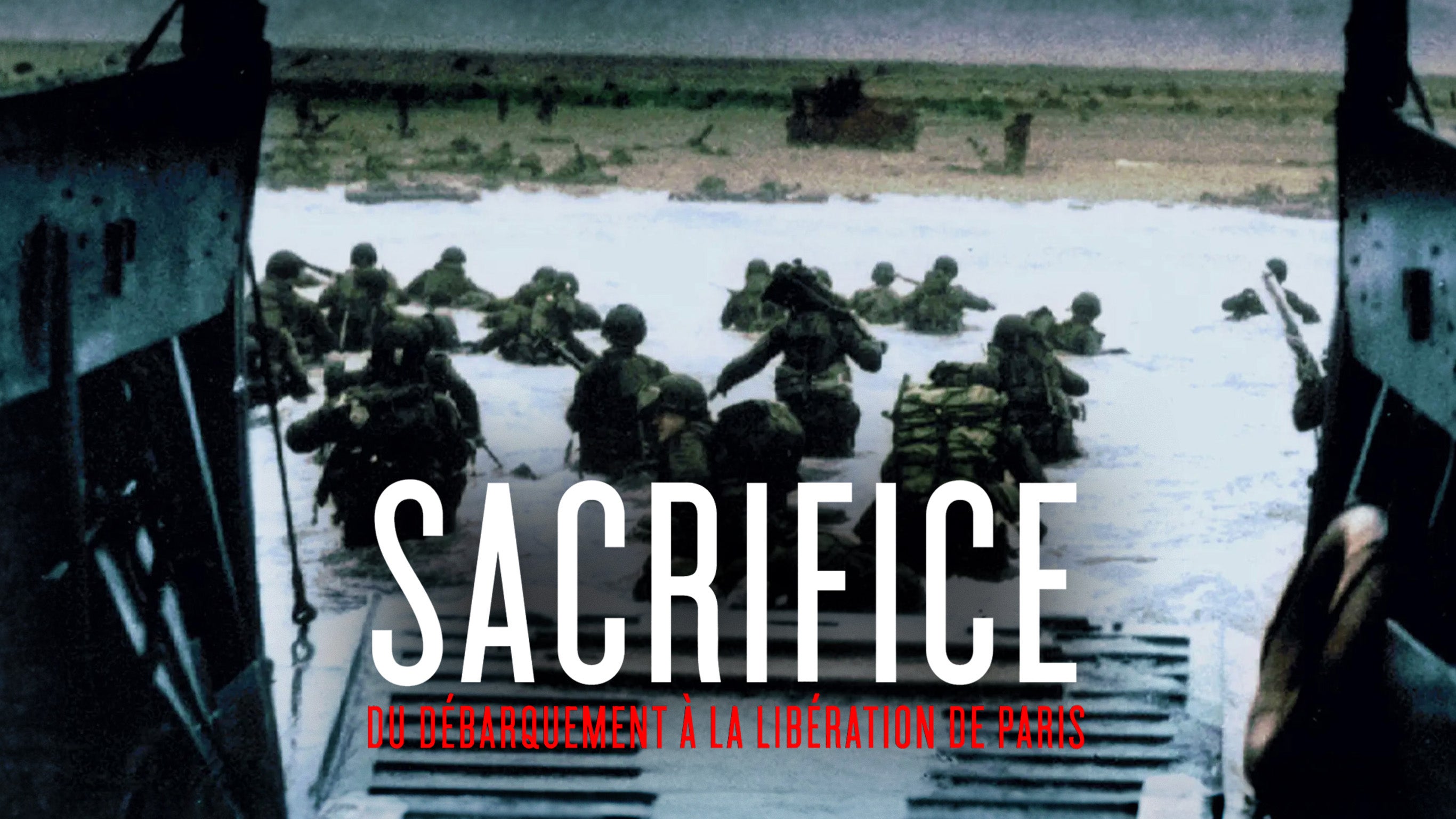 Sacrifice : du Débarquement à la libération de Paris