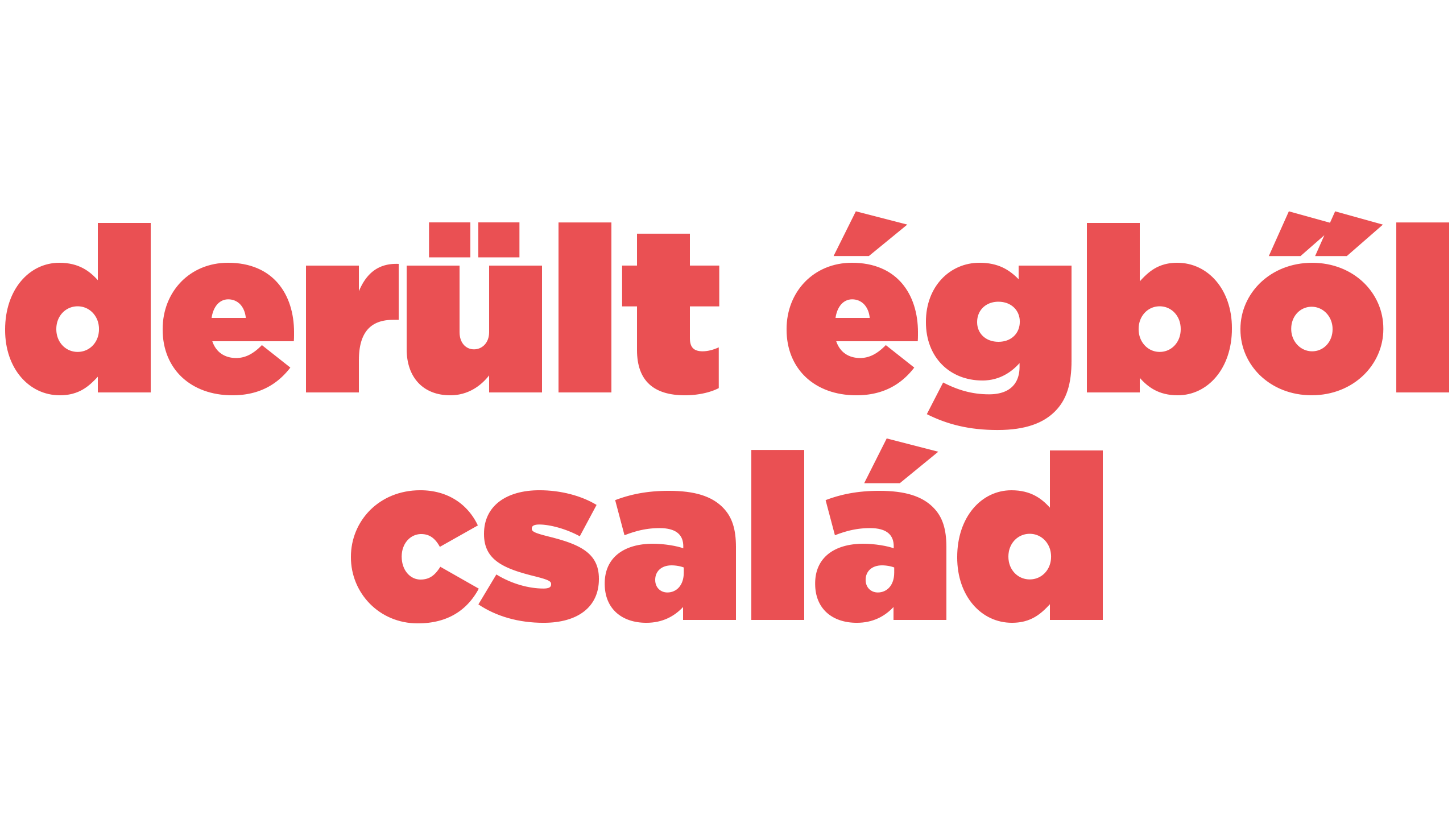 Derült égből család