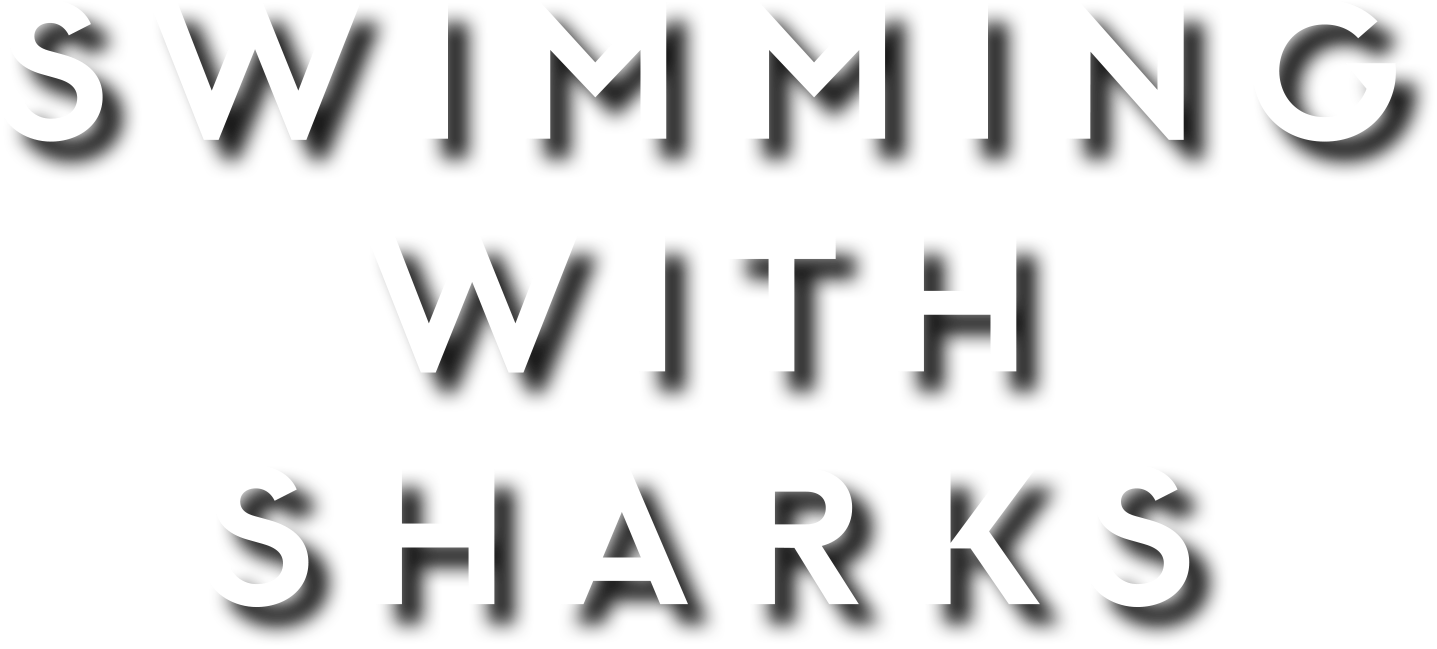 Swimming with sharks