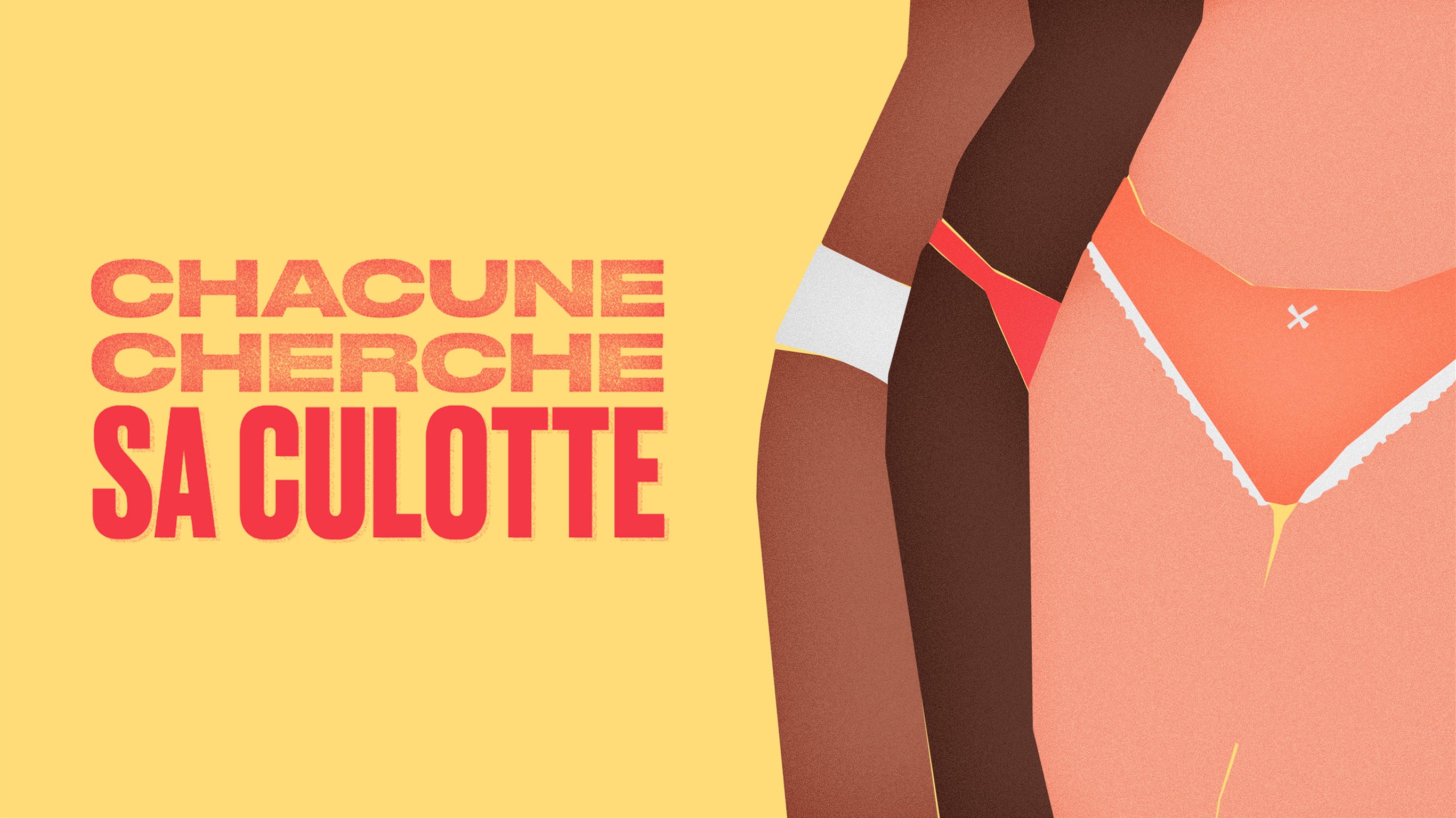 Chacune cherche sa culotte