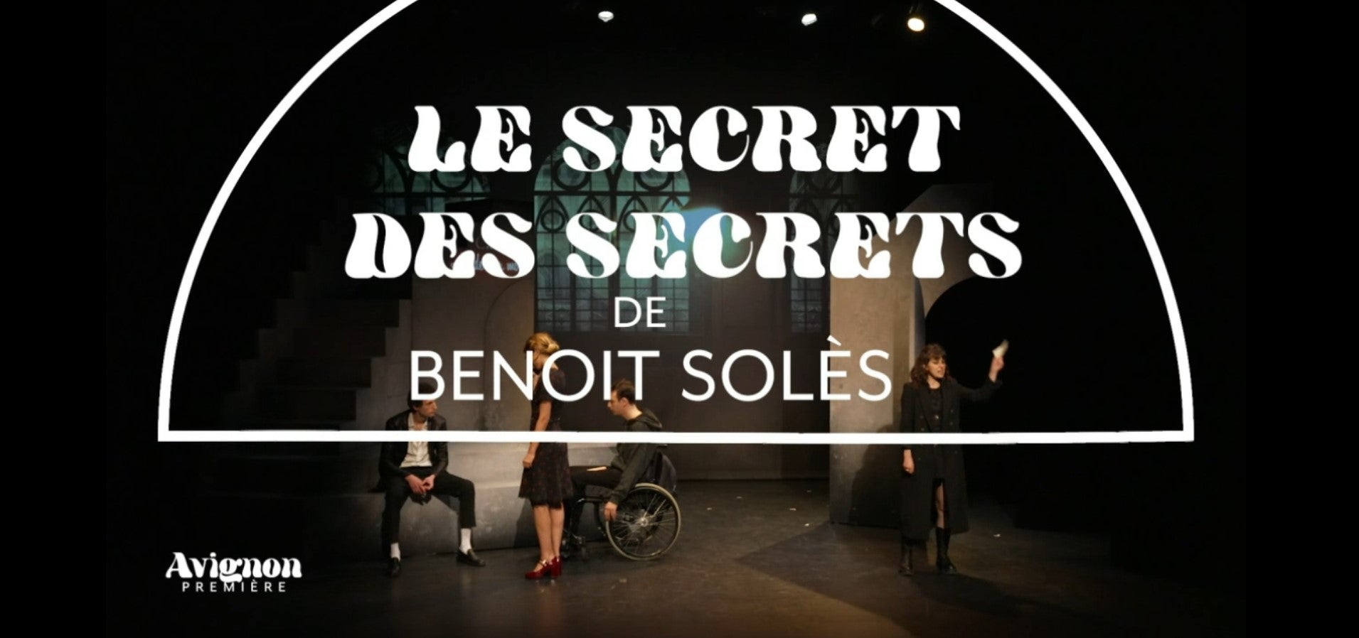 Avignon Première #2 Le secret des secrets