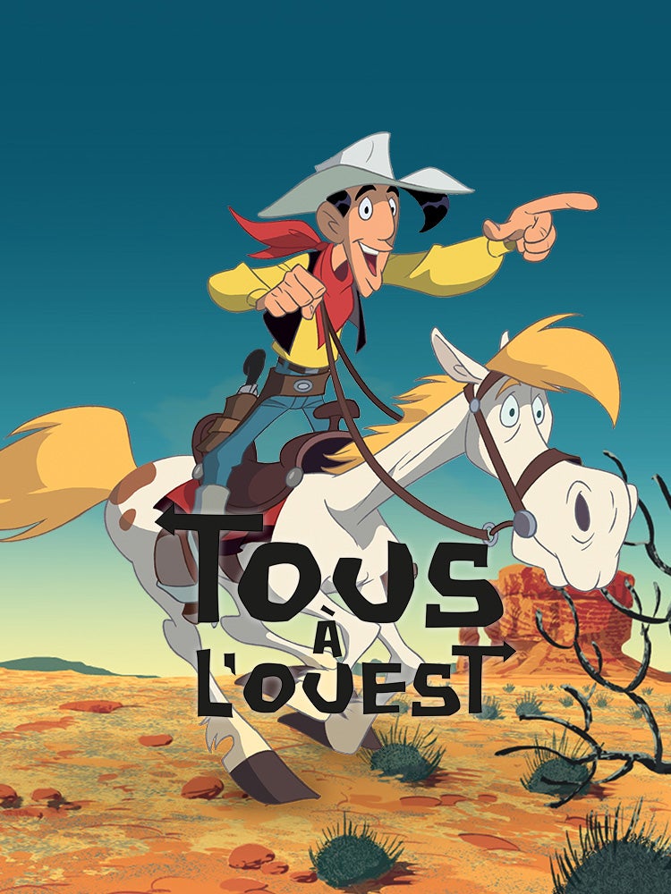 Tous à l'Ouest : une nouvelle aventure de Lucky Luke