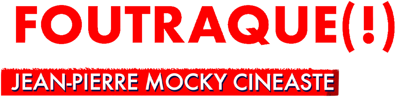 Foutraque (!) Jean-Pierre Mocky cinéaste
