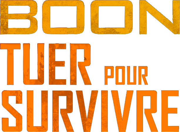 Boon : tuer pour survivre