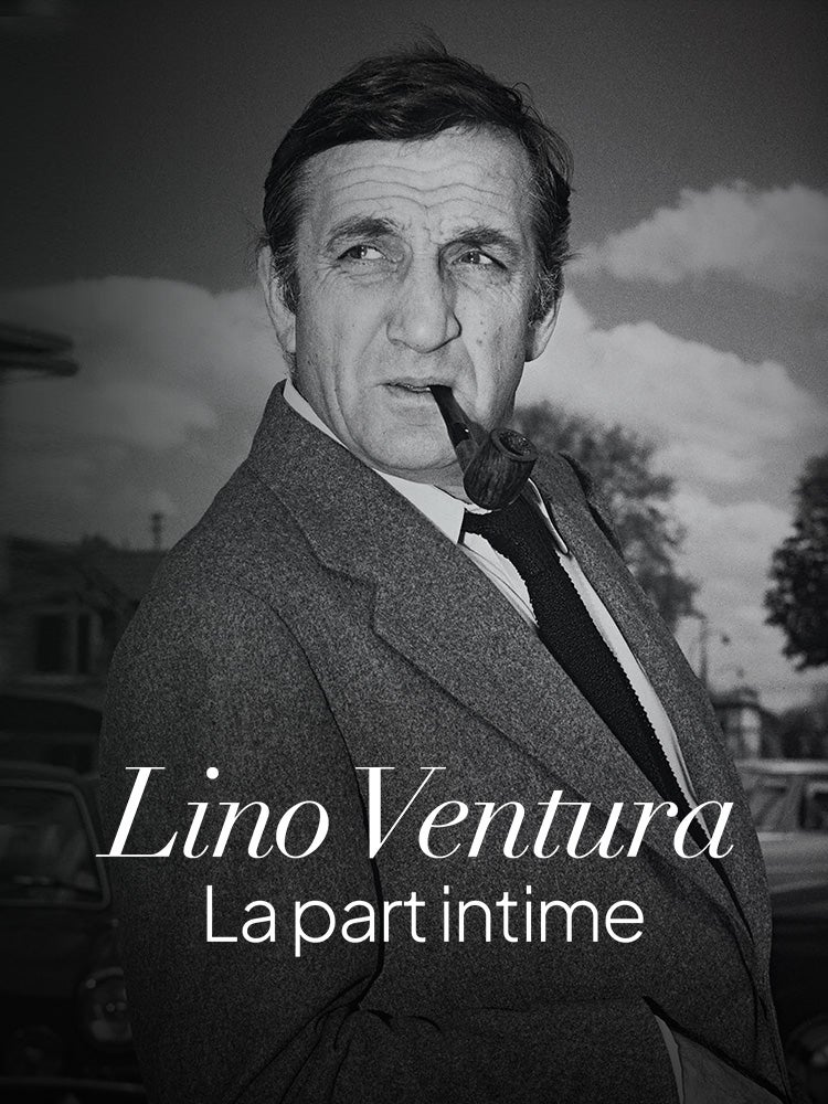 Lino Ventura, la part intime