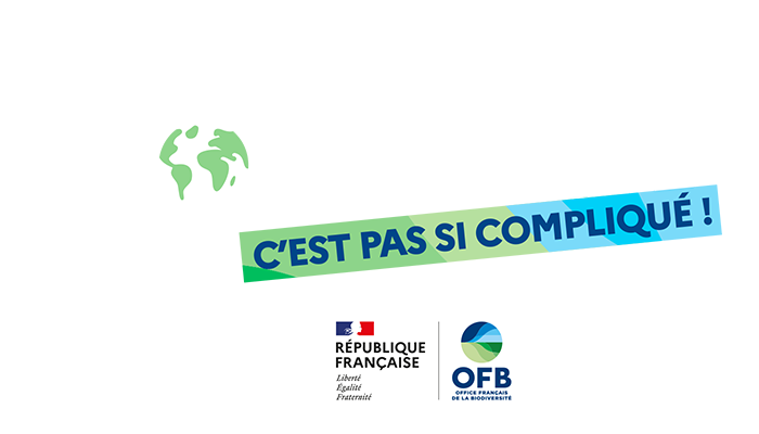 Préserver la biodiversité, c'est pas si compliqué ! avec l'Office français de la biodiversité