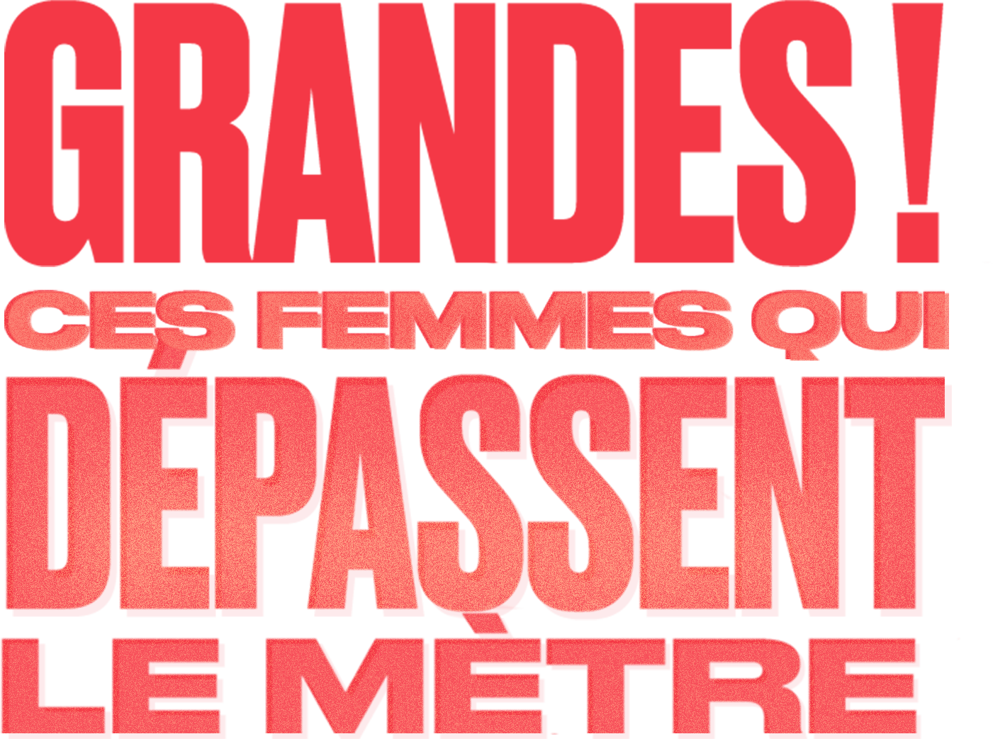 Grandes ! Ces femmes qui dépassent le mètre
