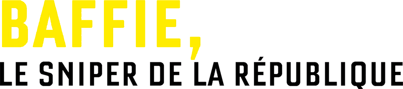 Baffie, le sniper de la République