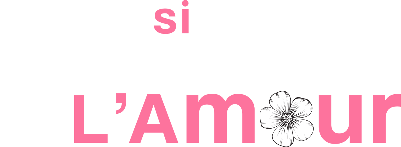 Si c'était l'amour