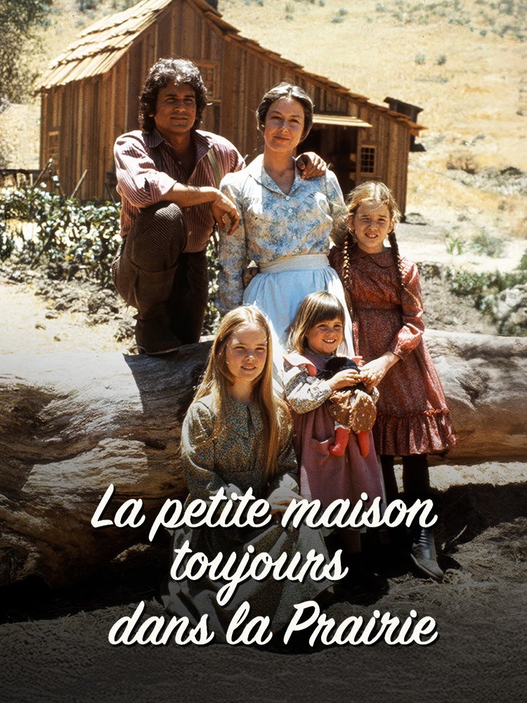 La petite maison toujours dans la prairie