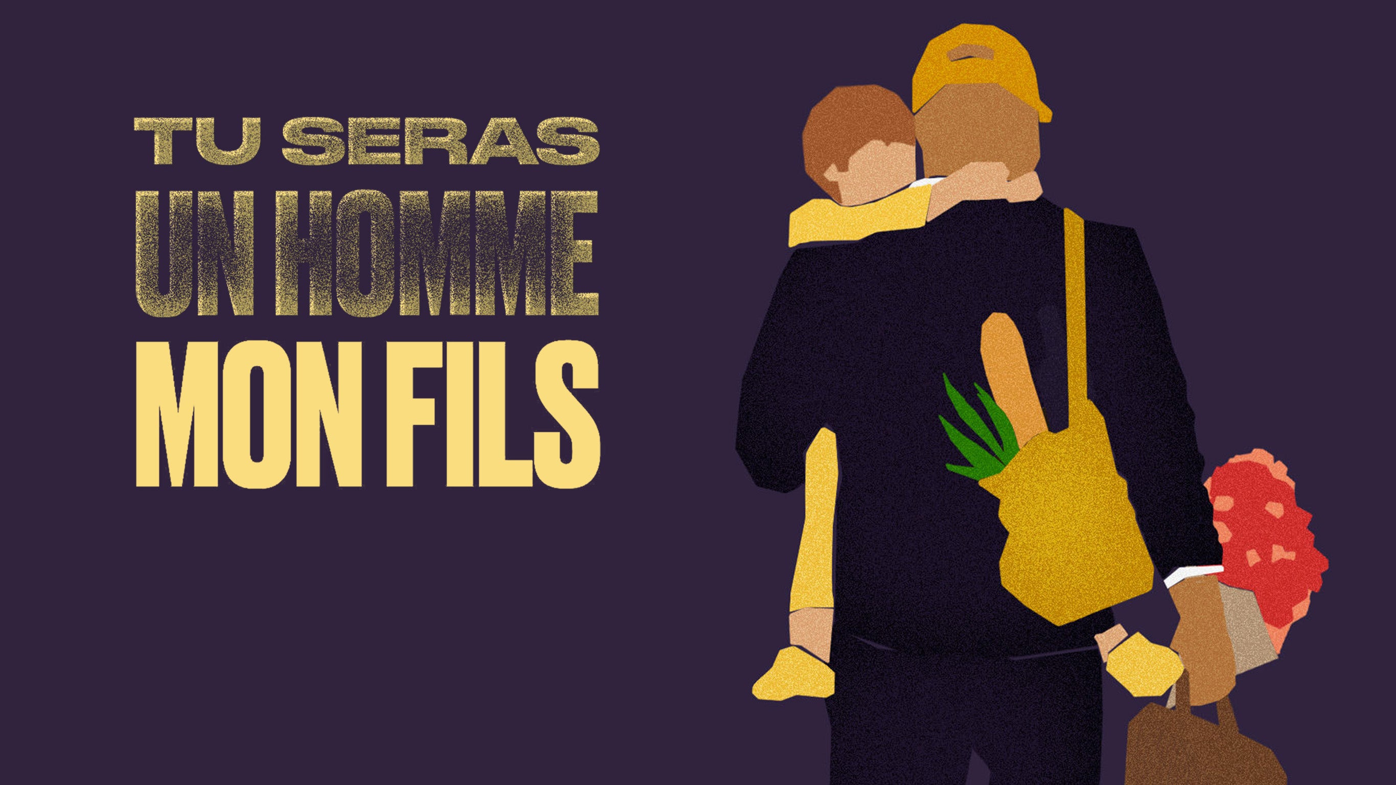 Tu seras un homme mon fils