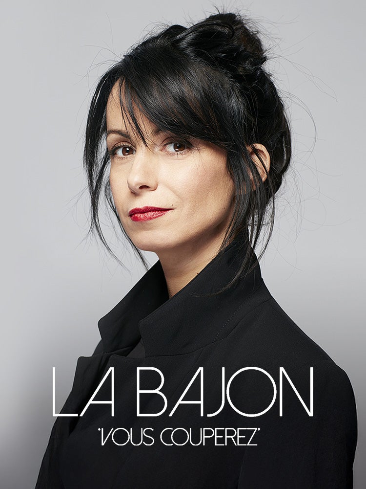 La Bajon : Vous couperez
