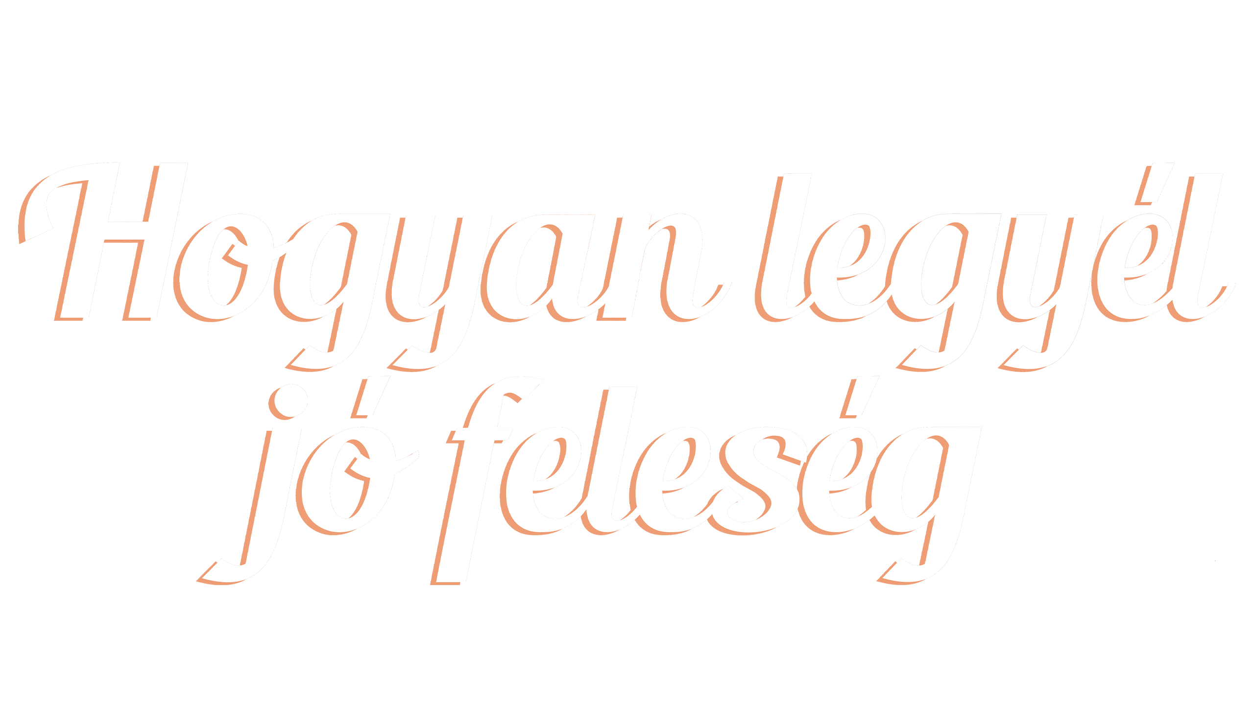 Hogyan legyél jó feleség?