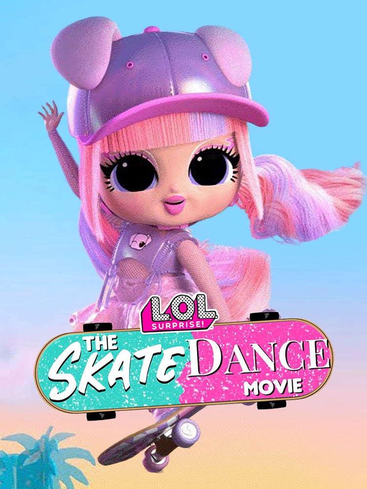 LOL Surprise The Skate Dance Movie