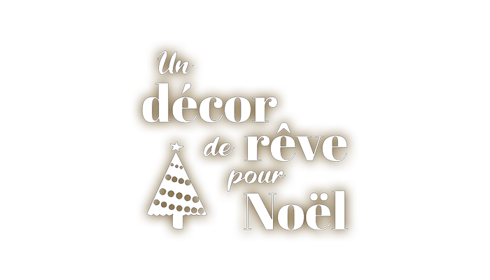 Un décor de rêve pour Noël