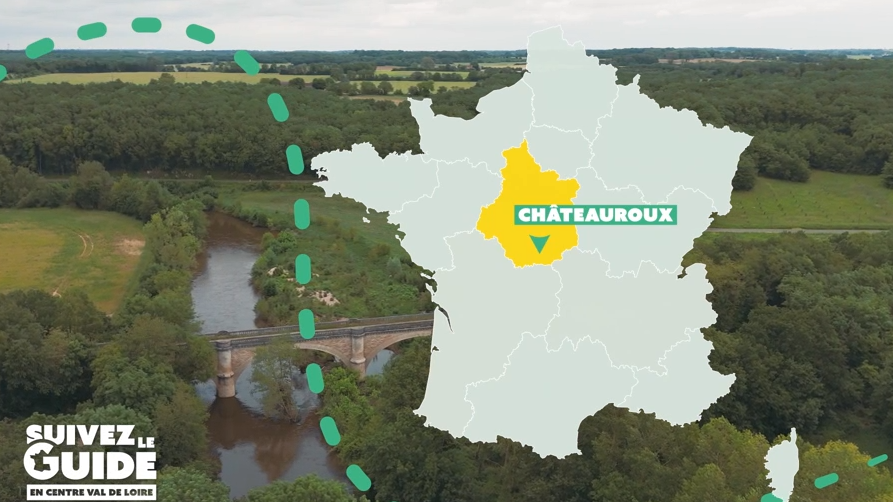 Suivez le Guide : Centre Val de Loire