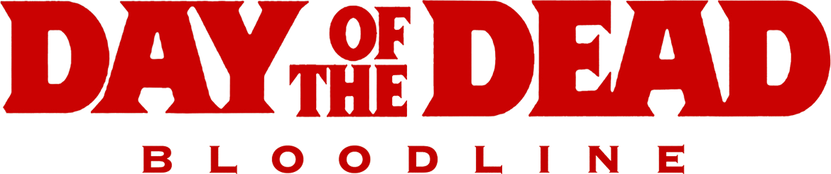 Day of the dead : bloodline