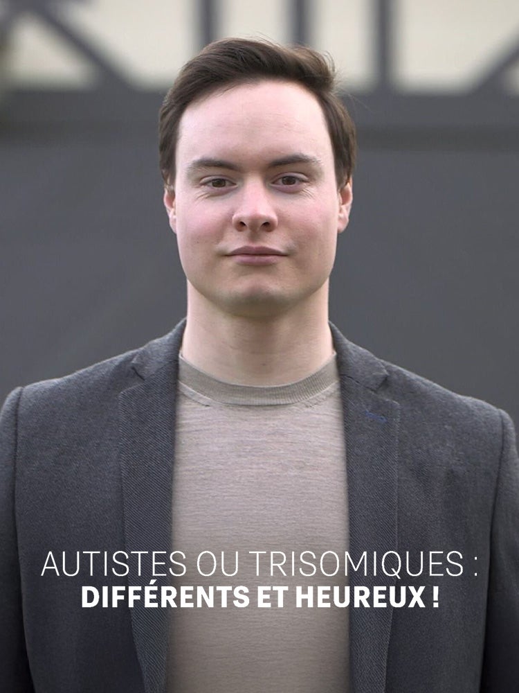 Autistes ou trisomiques : différents et heureux !