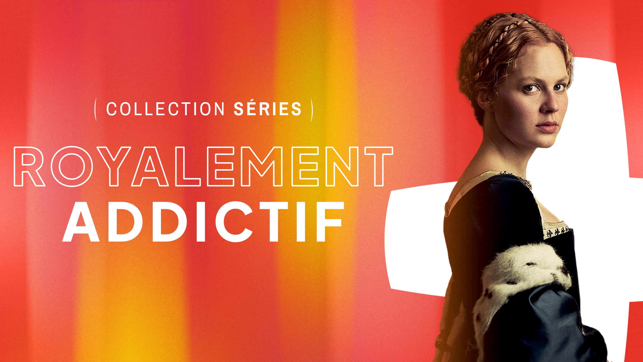 Collection - Royalement addictif