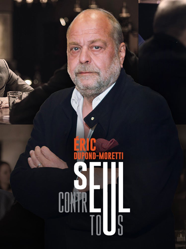 Éric Dupond-Moretti, seul contre tous