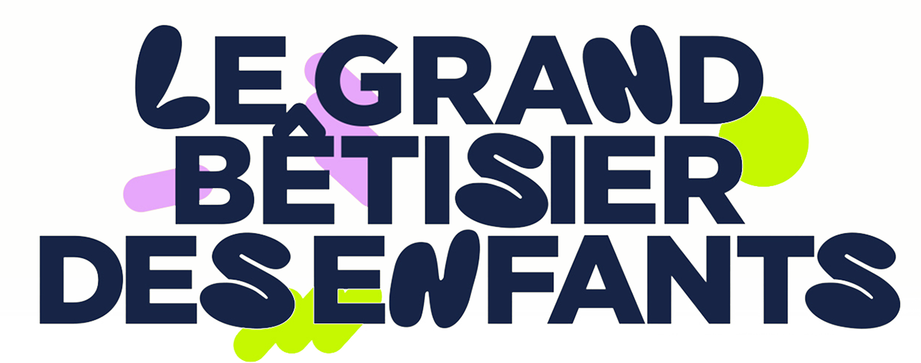 Le grand bêtisier des enfants