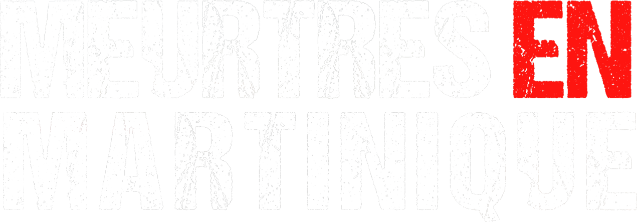 Meurtres en Martinique