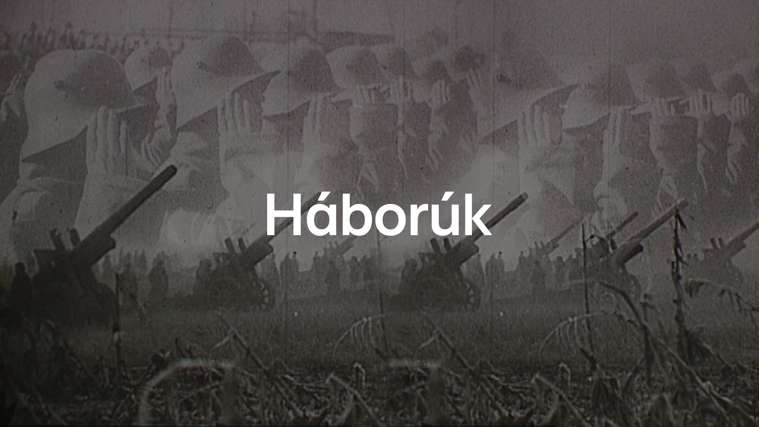 Háborúk