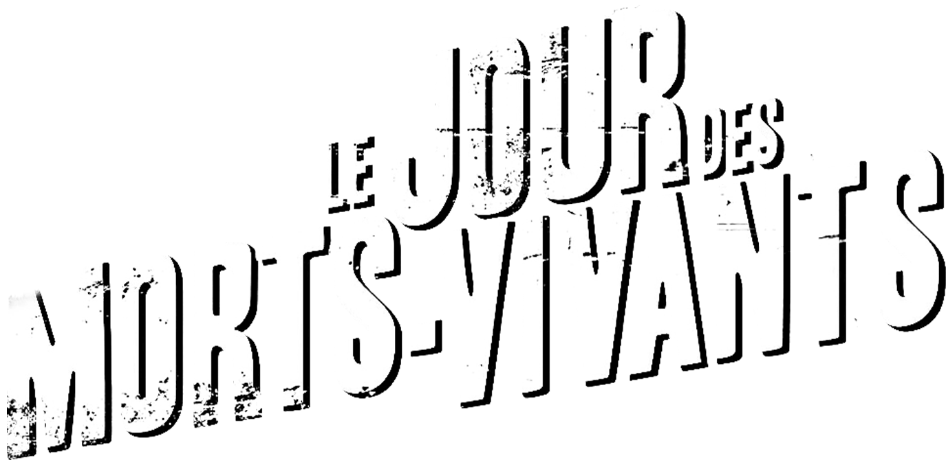 Le jour des morts-vivants