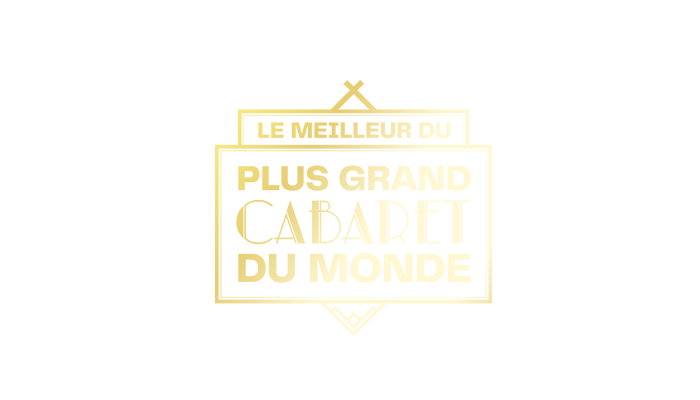 Le meilleur du plus grand cabaret du monde