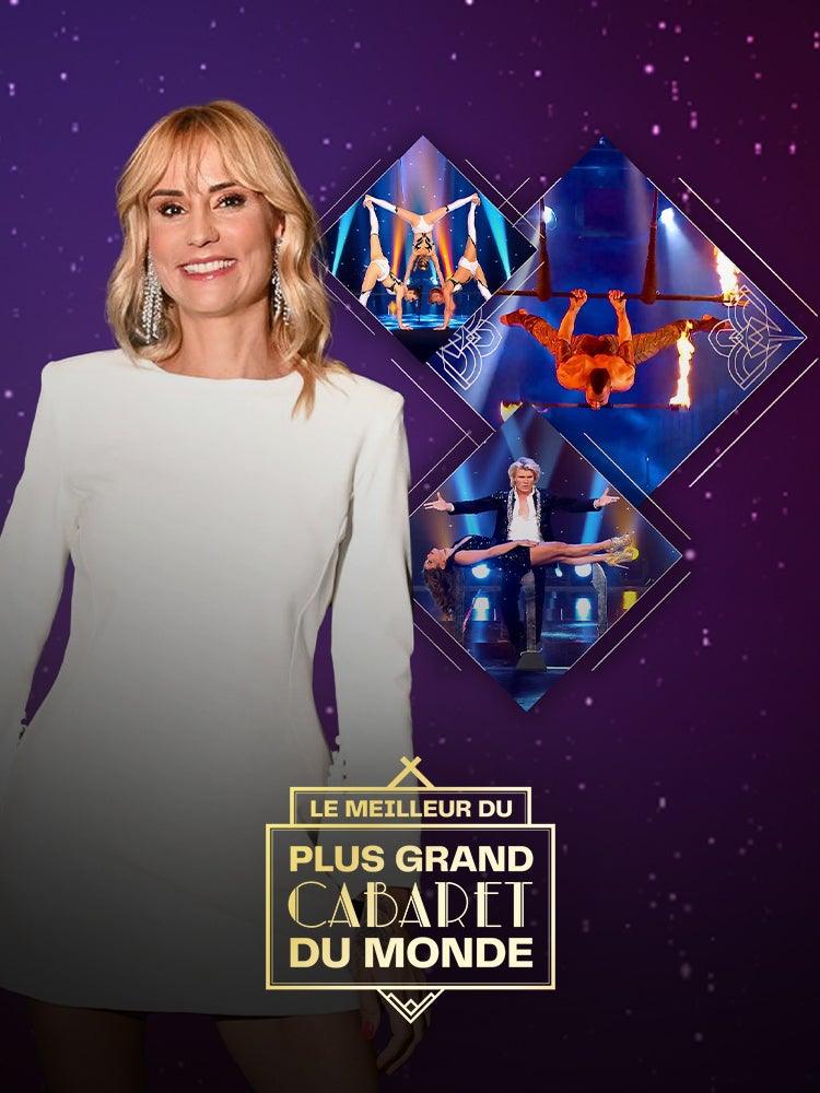 Le meilleur du plus grand cabaret du monde