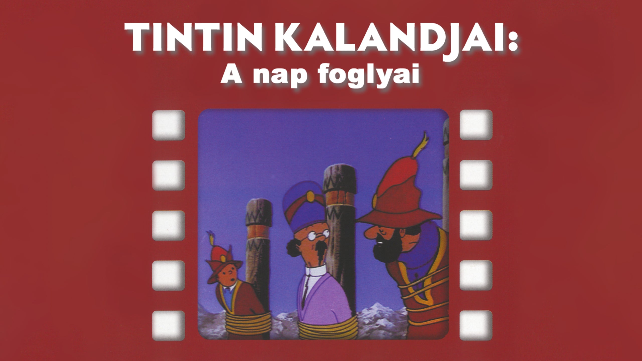 Tintin kalandjai: A nap foglyai