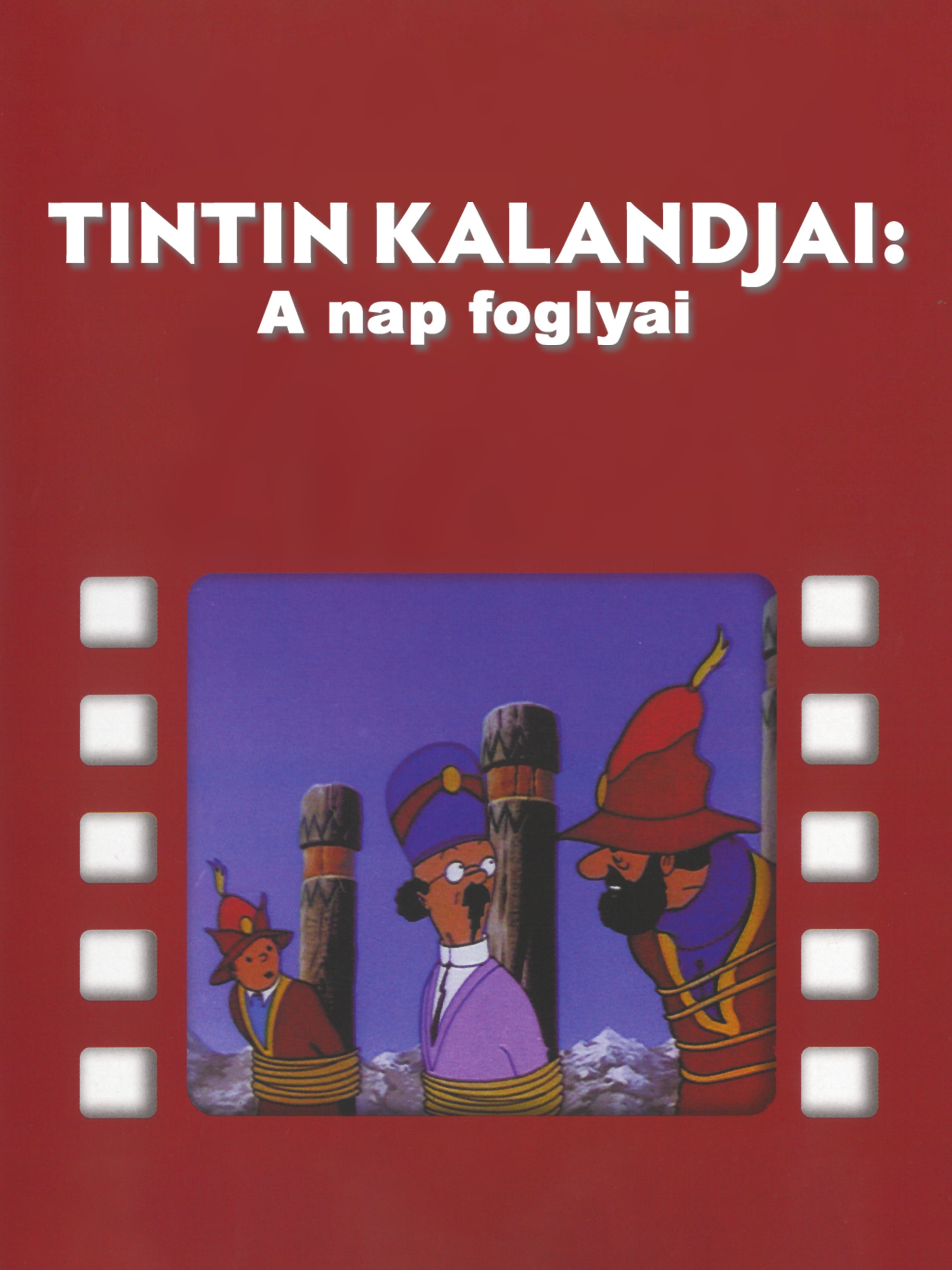 Tintin kalandjai: A nap foglyai