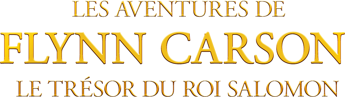 Les aventures de Flynn Carson : le trésor du roi Salomon