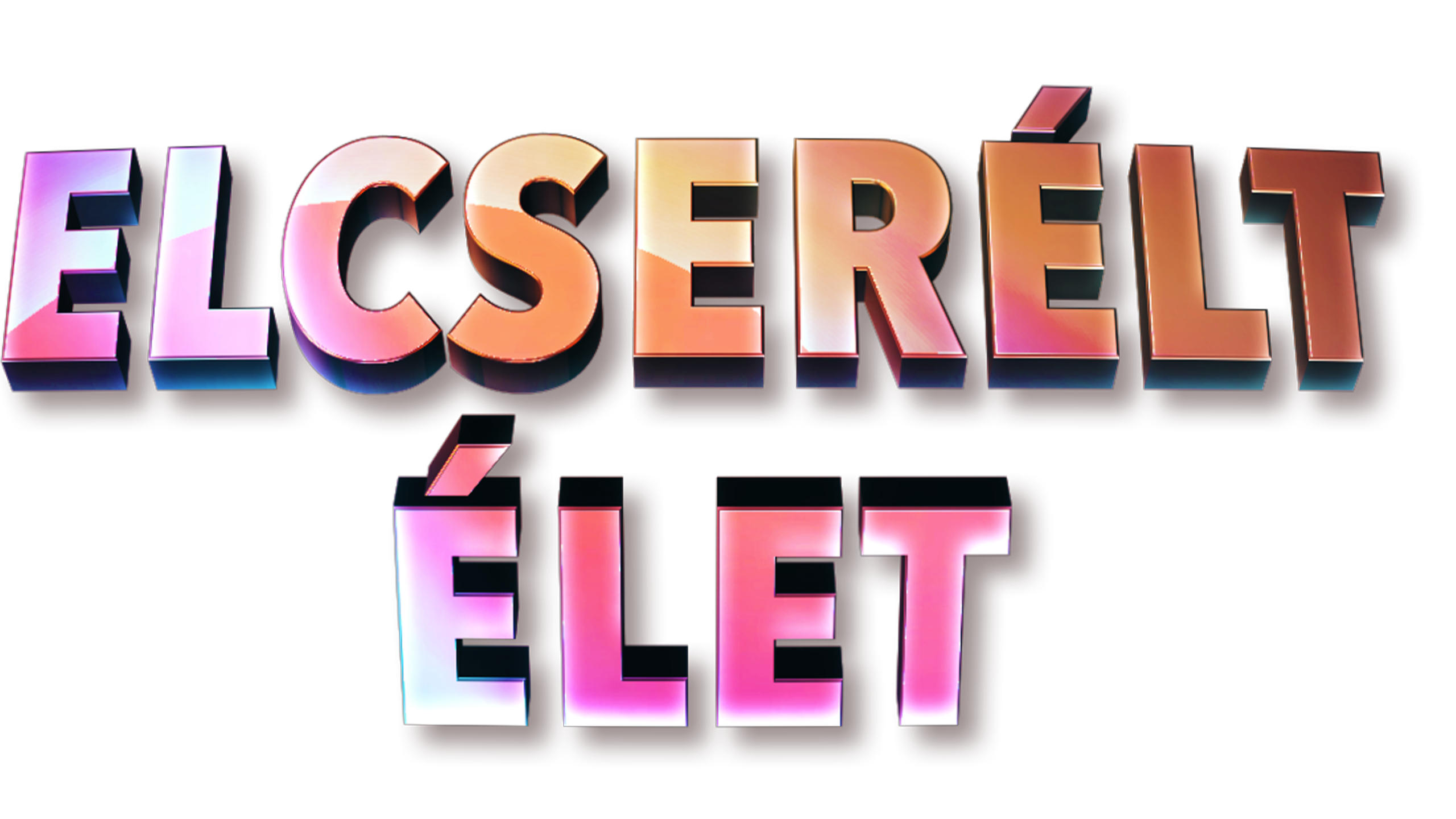 Elcserélt élet