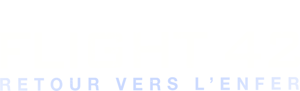 Flight 42 : retour vers l'enfer