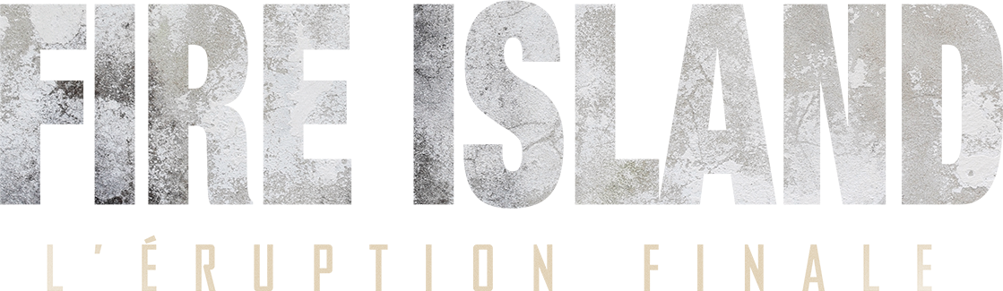 Fire island : la grande éruption