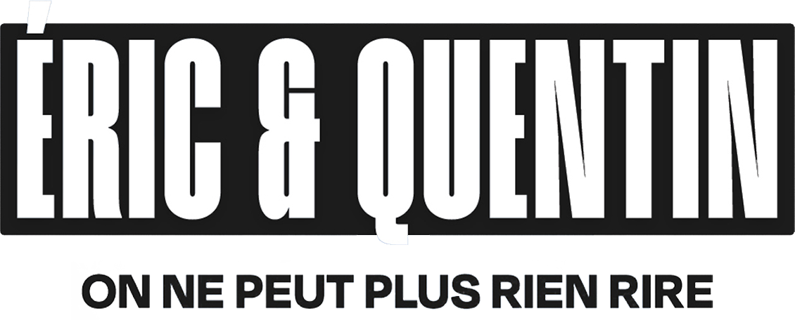 Éric et Quentin : on ne peut plus rien rire