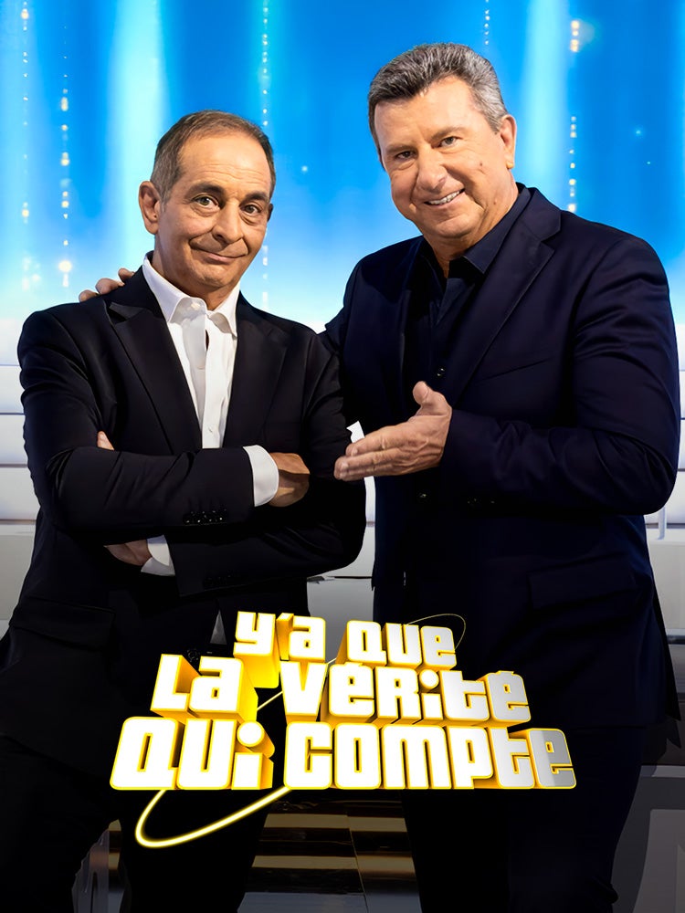 Y'a que la vérité qui compte