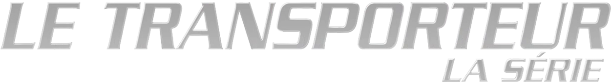 Le Transporteur - la série