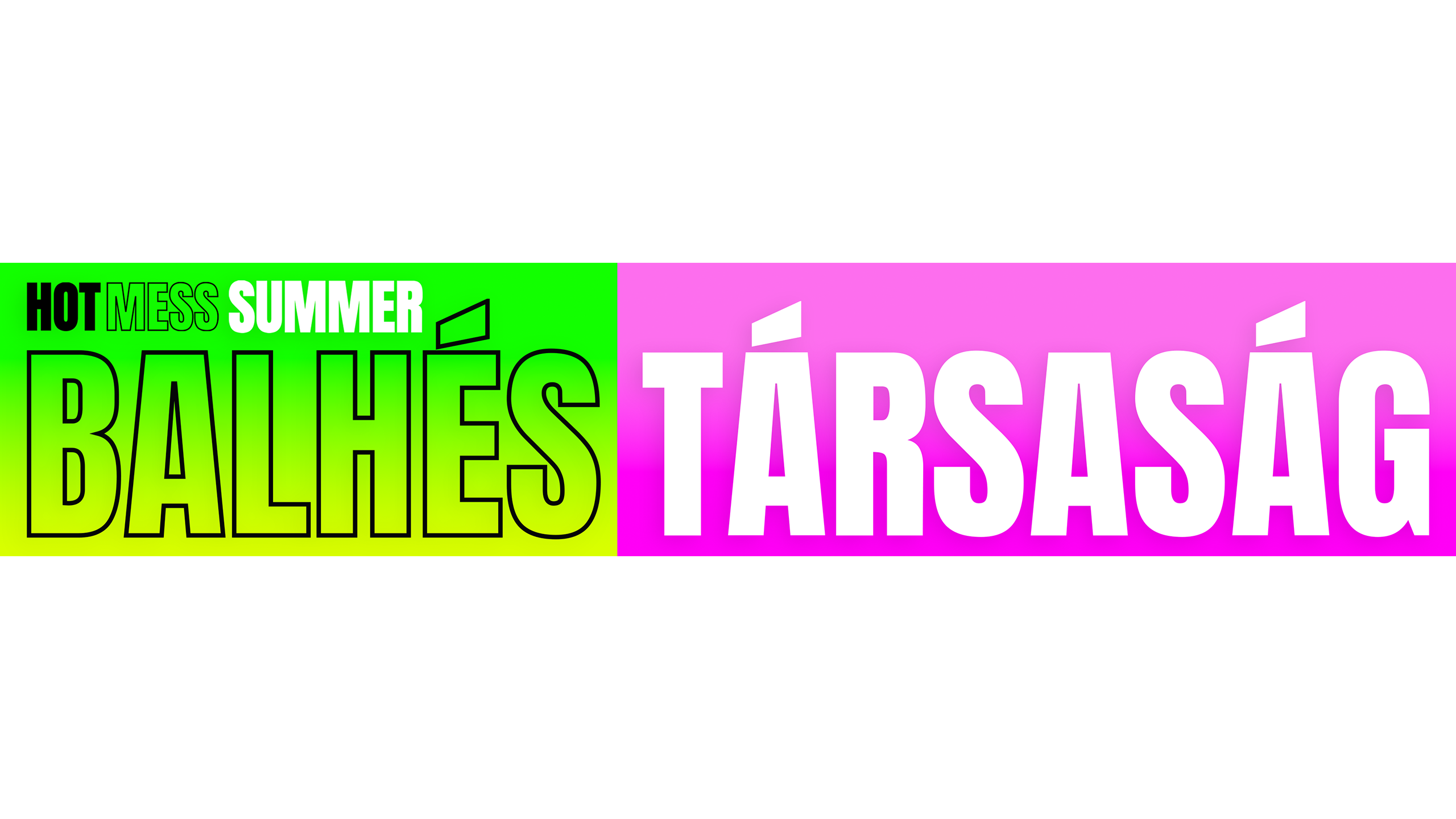 Hot Mess Summer – Balhés társaság
