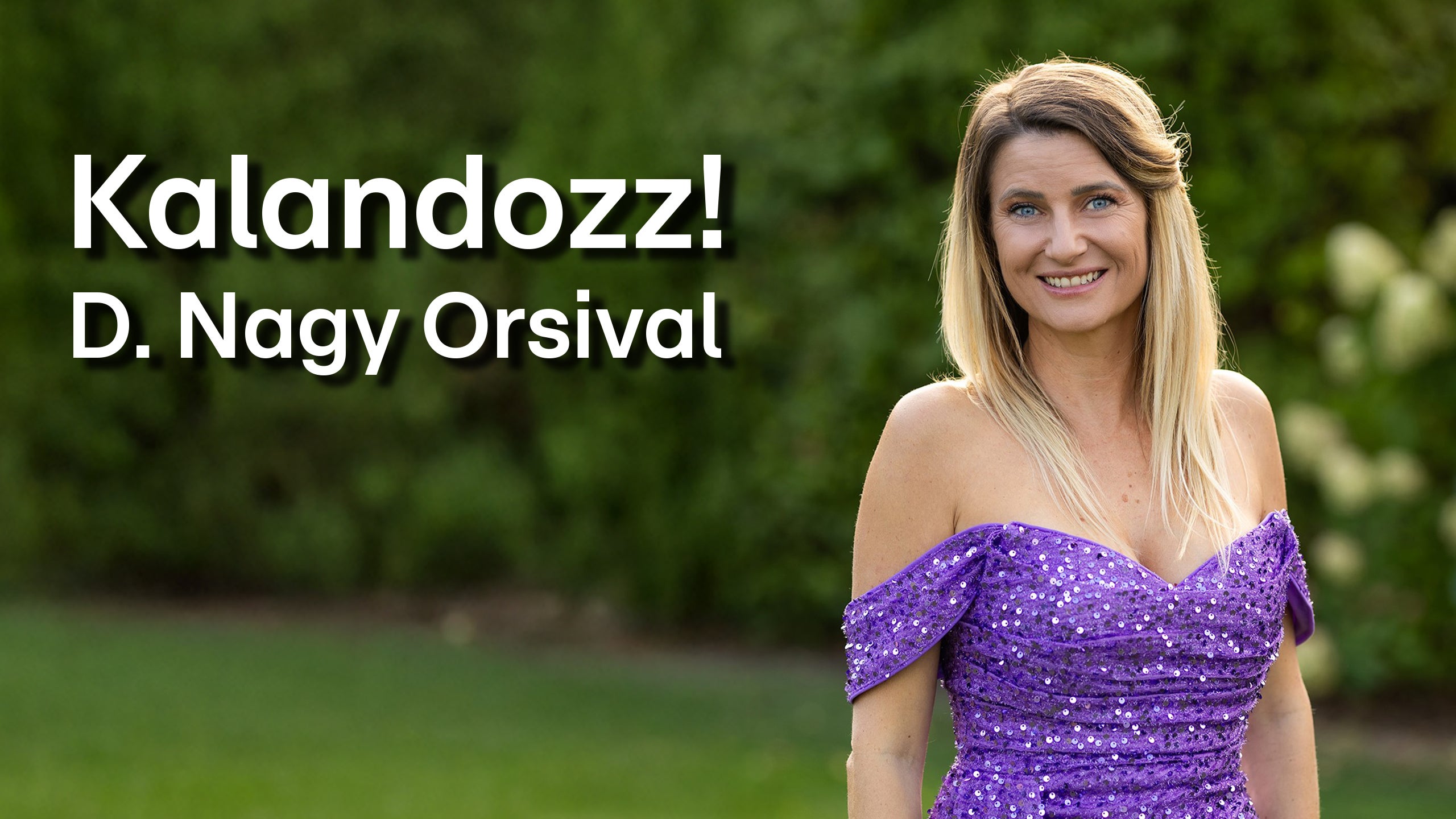 Kalandozz! D. Nagy Orsival