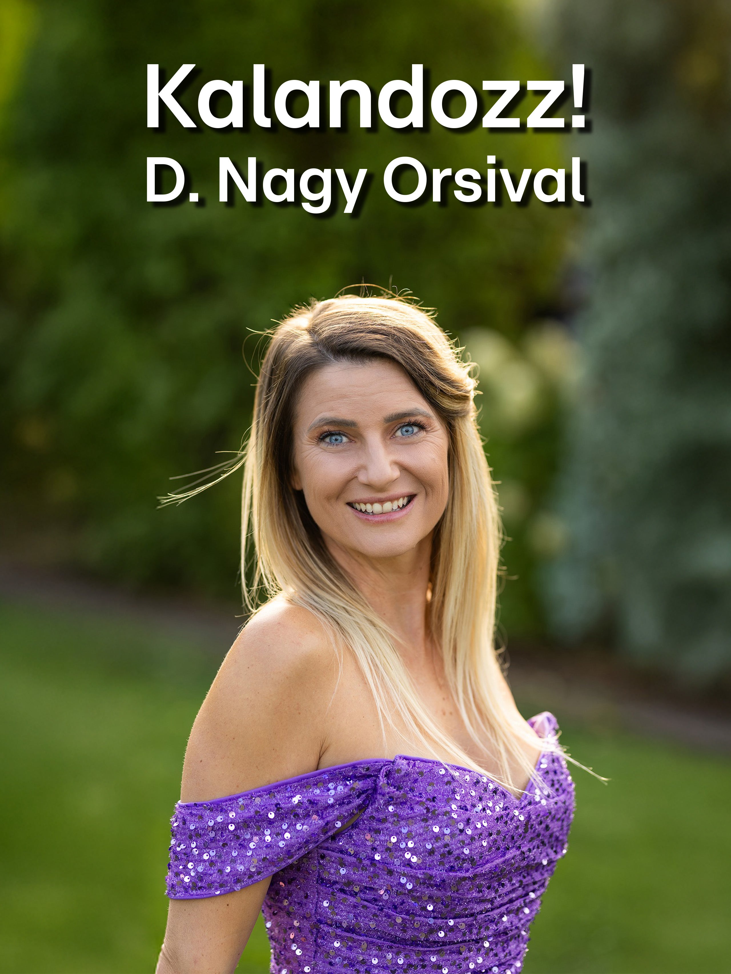 Kalandozz! D. Nagy Orsival