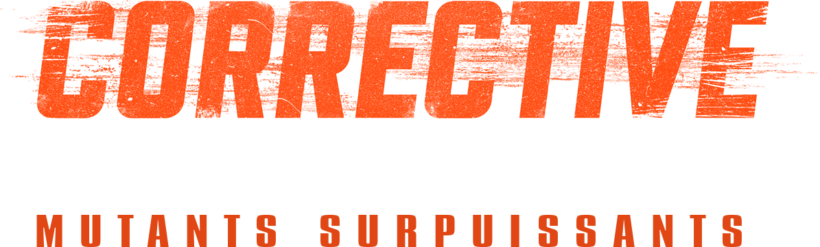 Corrective measures : mutants surpuissants