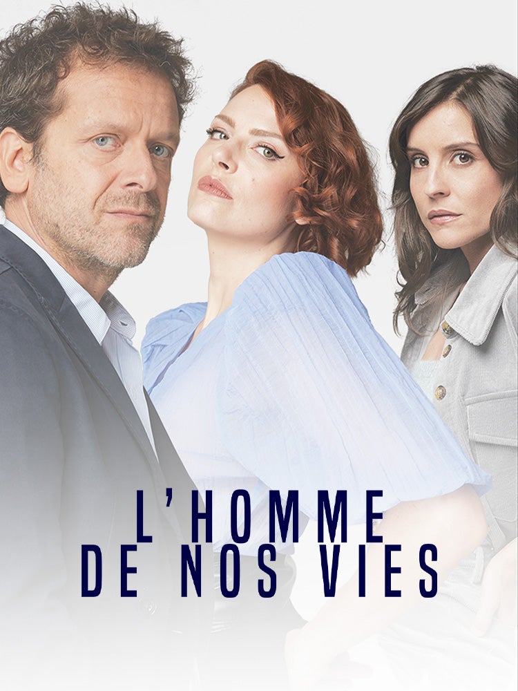 L'homme de nos vies