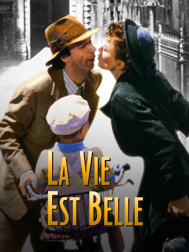 La vie est belle
