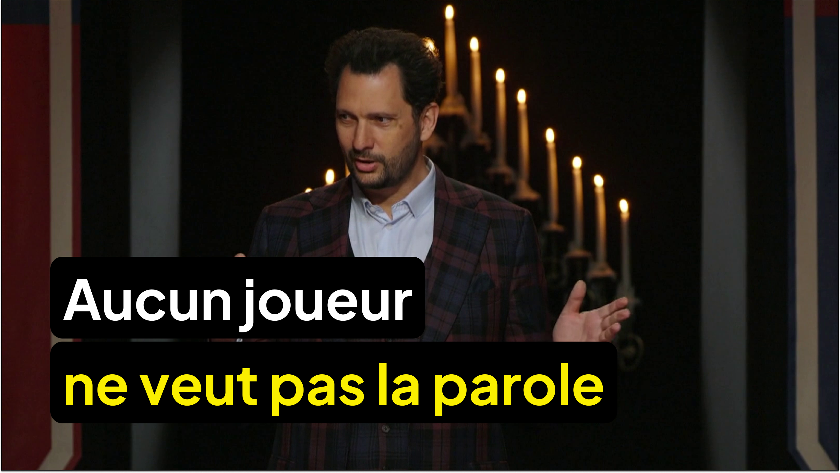 Aucun joueur ne veut pas la parole à la table ronde