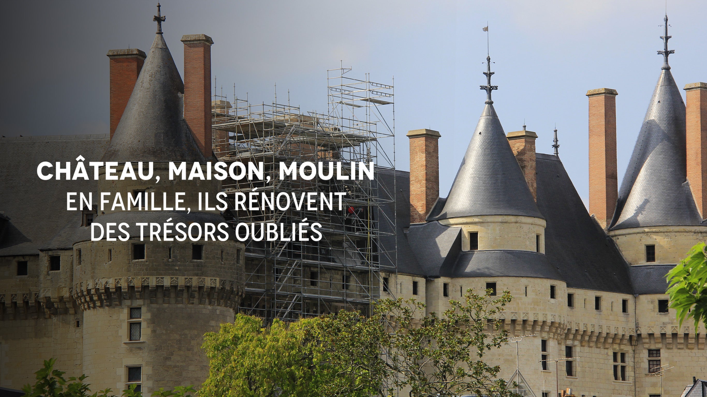 Château, maison, moulin : en famille, ils rénovent des trésors oubliés