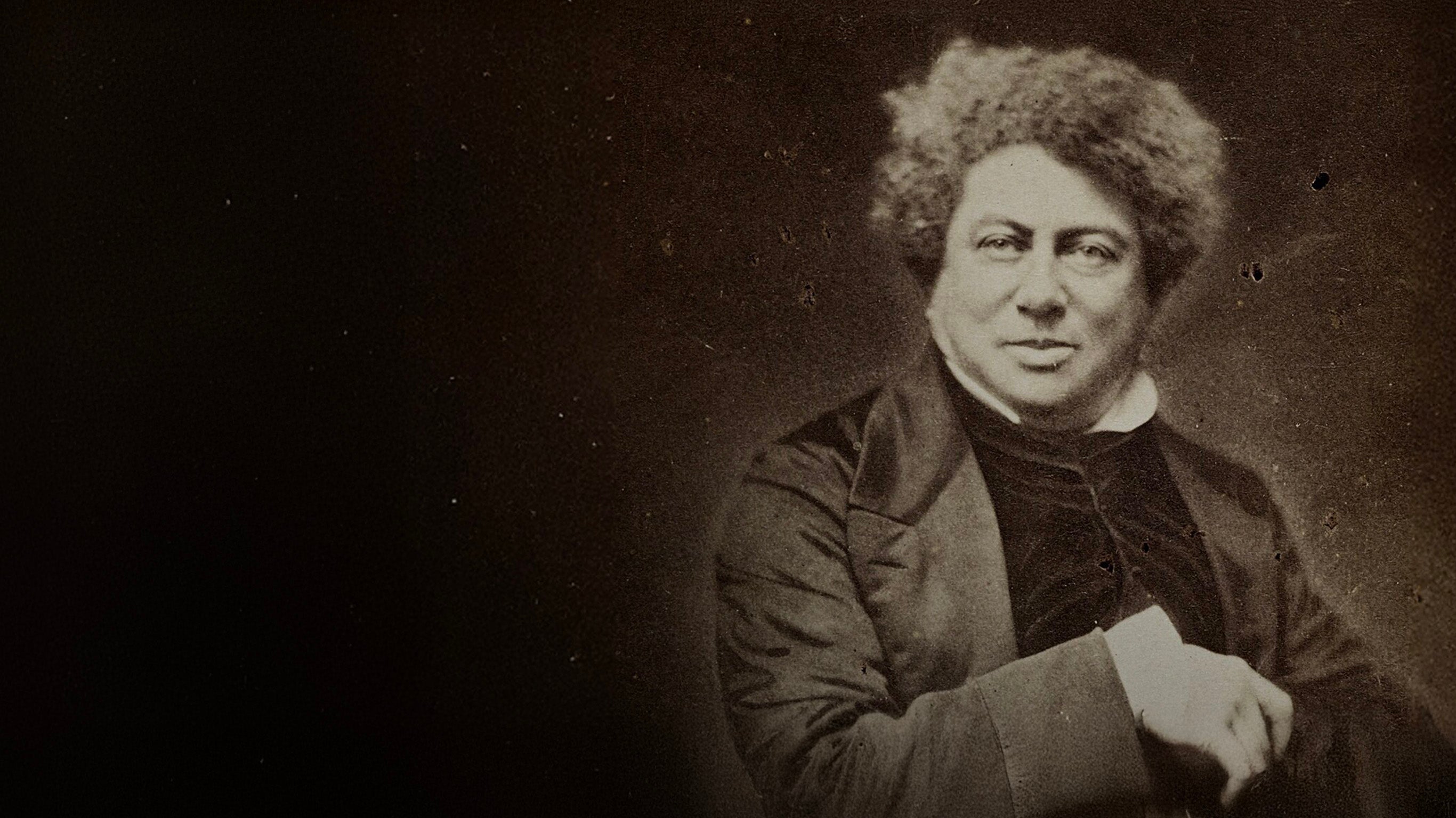 Alexandre Dumas, l’appétit de vivre