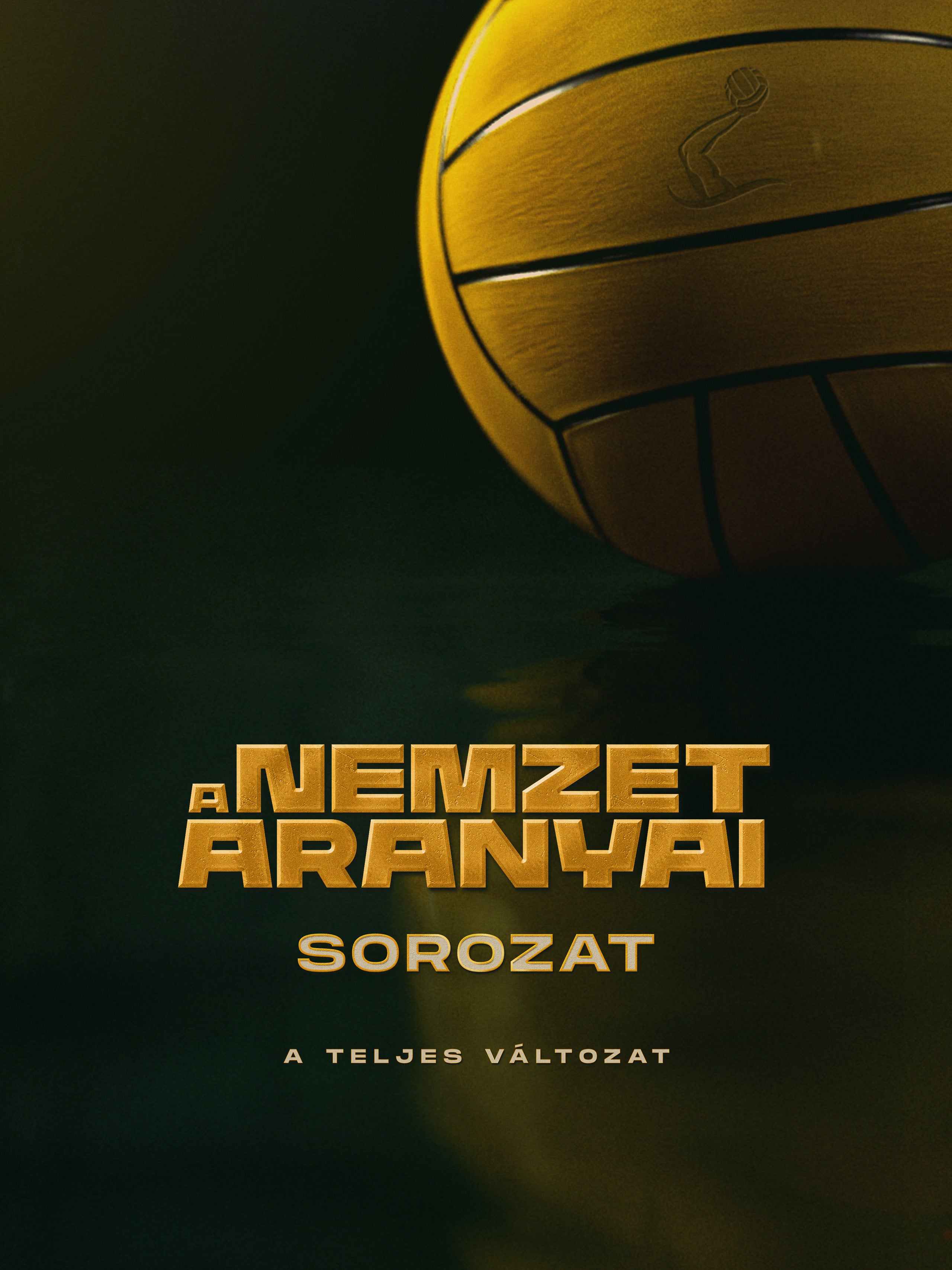 A nemzet aranyai sorozat – a teljes változat
